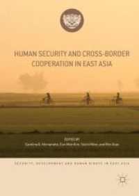 Human Security and Cross-Border Cooperation in East Asia (Security, Development and Human Rights in East Asia)