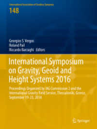 International Symposium on Gravity, Geoid and Height Systems 2016 : Proceedings Organized by IAG Commission 2 and the International Gravity Field Service, Thessaloniki, Greece, September 19-23, 2016 (International Association of Geodesy Symposia)