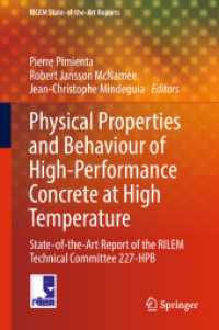Physical Properties and Behaviour of High-Performance Concrete at High Temperature : State-of-the-Art Report of the RILEM Technical Committee 227-HPB (Rilem State-of-the-art Reports)
