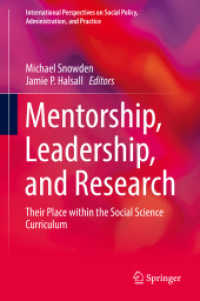 Mentorship, Leadership, and Research : Their Place within the Social Science Curriculum (International Perspectives on Social Policy, Administration, and Practice)