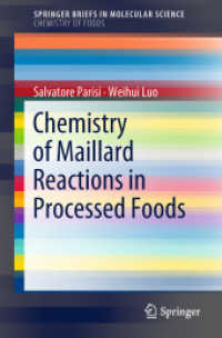 Chemistry of Maillard Reactions in Processed Foods (Chemistry of Foods)