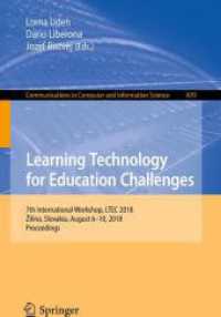 Learning Technology for Education Challenges : 7th International Workshop, LTEC 2018, Žilina, Slovakia, August 6-10, 2018, Proceedings (Communications in Computer and Information Science)
