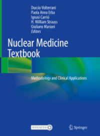 核医学テキスト<br>Nuclear Medicine Textbook, 2 Teile : Methodology and Clinical Applications （1st ed. 2019. 2019. xvi, 1331 S. XVI, 1331 p. 676 illus., 401 illus. i）