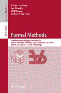 Formal Methods : 22nd International Symposium, FM 2018, Held as Part of the Federated Logic Conference, FloC 2018, Oxford, UK, July 15-17, 2018, Proceedings (Programming and Software Engineering)