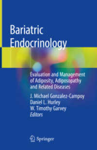 Bariatric Endocrinology : Evaluation and Management of Adiposity, Adiposopathy and Related Diseases （2019）