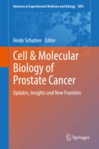 Cell & Molecular Biology of Prostate Cancer : Updates, Insights and New Frontiers (Advances in Experimental Medicine and Biology)