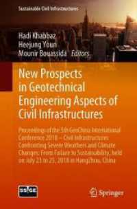 New Prospects in Geotechnical Engineering Aspects of Civil Infrastructures : Proceedings of the 5th GeoChina International Conference 2018 - Civil Infrastructures Confronting Severe Weathers and Climate Changes: from Failure to Sustainability, held o