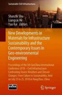 New Developments in Materials for Infrastructure Sustainability and the Contemporary Issues in Geo-environmental Engineering : Proceedings of the 5th GeoChina International Conference 2018 - Civil Infrastructures Confronting Severe Weathers and Clima