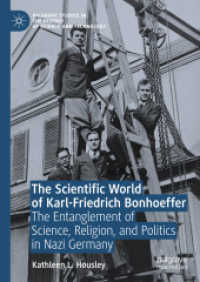 The Scientific World of Karl-Friedrich Bonhoeffer : The Entanglement of Science, Religion, and Politics in Nazi Germany (Palgrave Studies in the History of Science and Technology)
