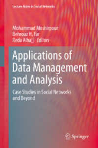 Applications of Data Management and Analysis : Case Studies in Social Networks and Beyond (Lecture Notes in Social Networks)