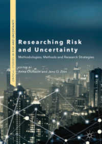 Researching Risk and Uncertainty : Methodologies, Methods and Research Strategies (Critical Studies in Risk and Uncertainty) （2019）