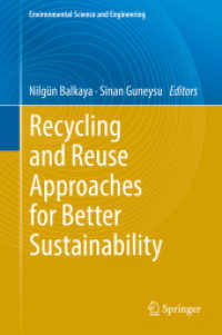 Recycling and Reuse Approaches for Better Sustainability (Environmental Science and Engineering)