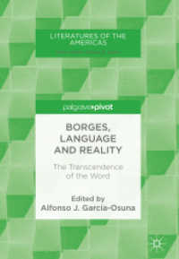 Borges, Language and Reality : The Transcendence of the Word (Literatures of the Americas) （2018）