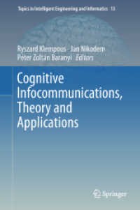 認知情報通信、理論と応用<br>Cognitive Infocommunications, Theory and Applications (Topics in Intelligent Engineering and Informatics)