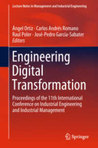 Engineering Digital Transformation : Proceedings of the 11th International Conference on Industrial Engineering and Industrial Management (Lecture Notes in Management and Industrial Engineering)