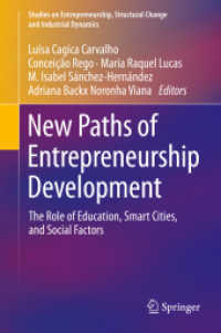 New Paths of Entrepreneurship Development : The Role of Education, Smart Cities, and Social Factors (Studies on Entrepreneurship, Structural Change and Industrial Dynamics) （2019）