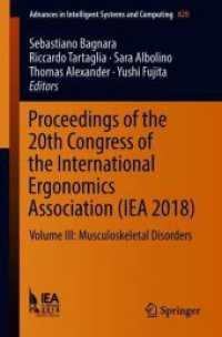 Proceedings of the 20th Congress of the International Ergonomics Association (IEA 2018) : Volume III: Musculoskeletal Disorders (Advances in Intelligent Systems and Computing)