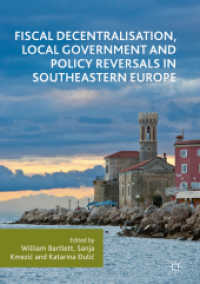 Fiscal Decentralisation, Local Government and Policy Reversals in Southeastern Europe （2018）