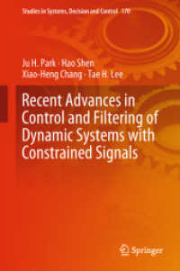 Recent Advances in Control and Filtering of Dynamic Systems with Constrained Signals (Studies in Systems, Decision and Control)