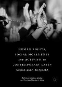 Human Rights, Social Movements and Activism in Contemporary Latin American Cinema （2018）