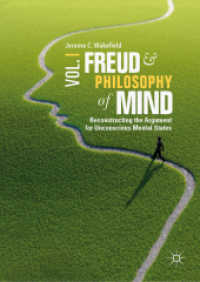 フロイトと心の哲学　第１巻：無意識的精神状態説の再構築<br>Freud and Philosophy of Mind, Volume 1 : Reconstructing the Argument for Unconscious Mental States