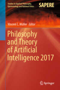 Philosophy and Theory of Artificial Intelligence 2017 (Studies in Applied Philosophy, Epistemology and Rational Ethics) （2018）