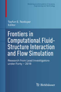 Frontiers in Computational Fluid-Structure Interaction and Flow Simulation : Research from Lead Investigators under Forty - 2018 (Modeling and Simulation in Science, Engineering and Technology)