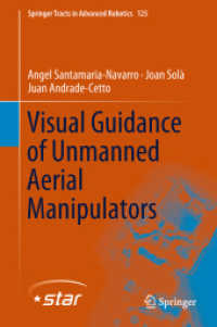 Visual Guidance of Unmanned Aerial Manipulators (Springer Tracts in Advanced Robotics) （2019）