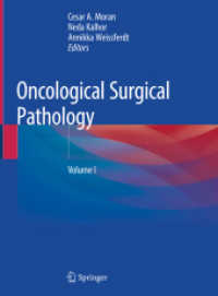腫瘍外科病理学（全3巻）<br>Oncological Surgical Pathology, 3 Teile （1st ed. 2020. 2020. xi, 2209 S. XI, 2209 p. 2689 illus., 2626 illus. i）