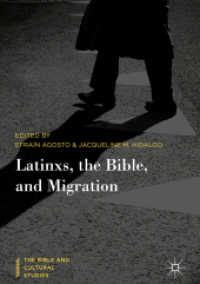 Latinxs, the Bible, and Migration (The Bible and Cultural Studies)