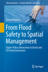 From Flood Safety to Spatial Management : Expert-Policy Interactions in Dutch and US Flood Governance (Water Governance - Concepts, Methods, and Practice)