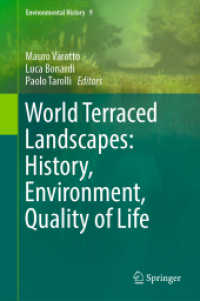 World Terraced Landscapes: History, Environment, Quality of Life (Environmental History)