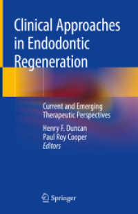 Clinical Approaches in Endodontic Regeneration : Current and Emerging Therapeutic Perspectives （2019）