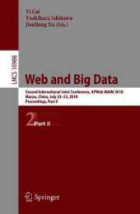 Web and Big Data : Second International Joint Conference, APWeb-WAIM 2018, Macau, China, July 23-25, 2018, Proceedings, Part II (Lecture Notes in Computer Science)