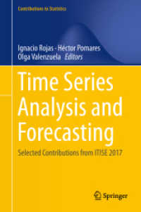 Time Series Analysis and Forecasting : Selected Contributions from ITISE 2017 (Contributions to Statistics)