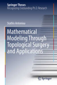 Mathematical Modeling through Topological Surgery and Applications (Springer Theses)