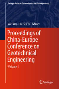 Proceedings of China-Europe Conference on Geotechnical Engineering : Volume 1 (Springer Series in Geomechanics and Geoengineering)