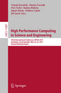 High Performance Computing in Science and Engineering : Third International Conference, HPCSE 2017, Karolinka, Czech Republic, May 22-25, 2017, Revised Selected Papers (Theoretical Computer Science and General Issues)