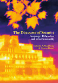 The Discourse of Security : Language, Illiberalism and Governmentality （2019）