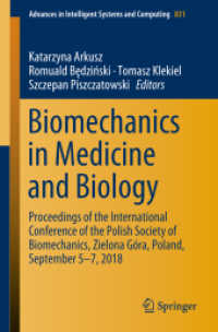Biomechanics in Medicine and Biology : Proceedings of the International Conference of the Polish Society of Biomechanics, Zielona Góra, Poland, September 5-7, 2018 (Advances in Intelligent Systems and Computing)
