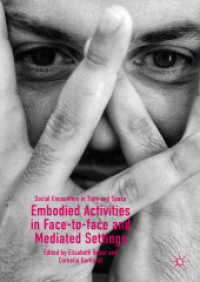 対面・媒介状況における身体化された「活動」<br>Embodied Activities in Face-to-face and Mediated Settings : Social Encounters in Time and Space