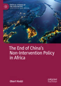 The End of China's Non-Intervention Policy in Africa (Critical Studies of the Asia-pacific) （2019）