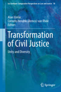 Transformation of Civil Justice : Unity and Diversity (Ius Gentium: Comparative Perspectives on Law and Justice) （2018）