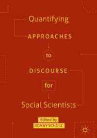 社会科学者のためのディスコースへの計量的アプローチ<br>Quantifying Approaches to Discourse for Social Scientists (Postdisciplinary Studies in Discourse)