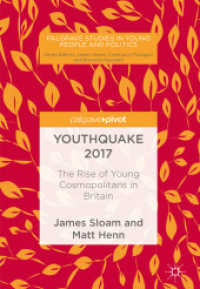 Youthquake 2017 : The Rise of Young Cosmopolitans in Britain (Palgrave Studies in Young People and Politics) （2019）