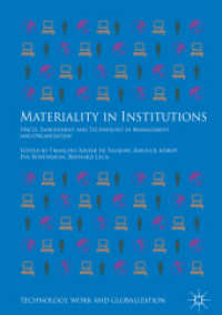Materiality in Institutions : Spaces, Embodiment and Technology in Management and Organization (Technology, Work and Globalization)