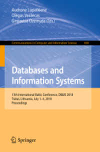 Databases and Information Systems : 13th International Baltic Conference, DB&IS 2018, Trakai, Lithuania, July 1-4, 2018, Proceedings (Communications in Computer and Information Science)