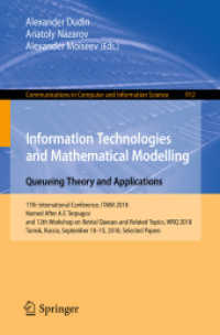 Information Technologies and Mathematical Modelling. Queueing Theory and Applications : 17th International Conference, ITMM 2018, Named after A.F. Terpugov, and 12th Workshop on Retrial Queues and Related Topics, WRQ 2018, Tomsk, Russia, September 10