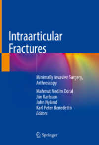 Intraarticular Fractures : Minimally Invasive Surgery, Arthroscopy （2019）
