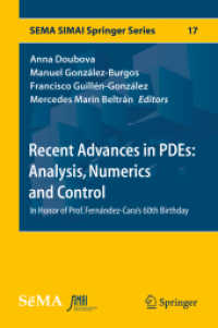 Recent Advances in PDEs: Analysis, Numerics and Control : In Honor of Prof. Fernández-Cara's 60th Birthday (Sema Simai Springer Series)
